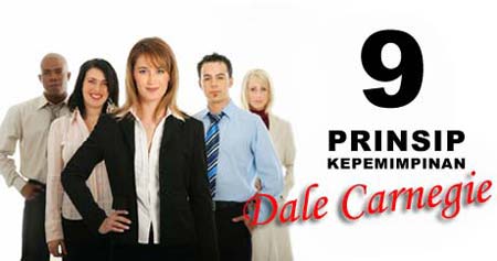 9 Prinsip Kepemimpinan Dale Carnegie